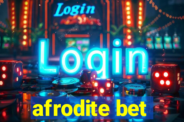 afrodite bet